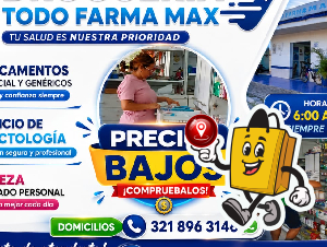 Drogueria Todo Farma Max...Mas serca de su hogar????